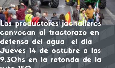 Jueves 14 de Octubre: Tractorazo en Jáchal en Defensa del Agua